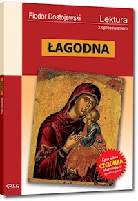 Łagodna Lektura z opracowaniem - Fiodor Dostojewski - książka