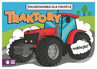 Kolorowanki dla chłopców Traktory -  - książka