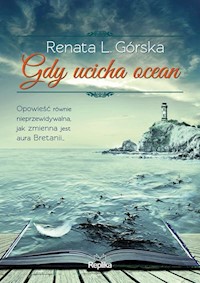 Gdy ucicha ocean - Górska Renata L. - książka