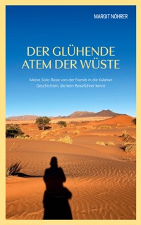 Der glühende Atem der Wüste - Margit Nöhrer - ebook