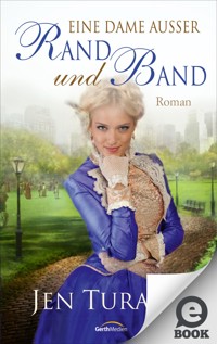 Eine Dame außer Rand und Band - Jen Turano - ebook