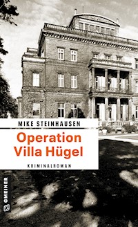 Operation Villa Hügel - Mike Steinhausen - ebook