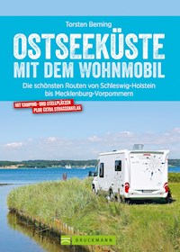 Bruckmann Wohnmobil-Guide: Ostseeküste mit dem Wohnmobil. Routen in Schleswig-Holstein und Mecklenburg-Vorpommern. - Torsten Berning - ebook