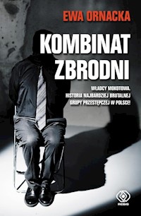 Kombinat zbrodni - Ewa Ornacka - książka