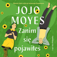 Zanim się pojawiłeś - Moyes, Jojo - audiobook
