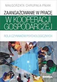 Zaangażowanie w pracę w kooperacji gospodarczej - Chrupała-Pniak Małgorzata - książka