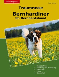 Traumrasse Bernhardiner - Peter Leitner - ebook