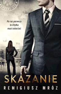 Skazanie - Remigiusz Mróz - ebook + audiobook + książka