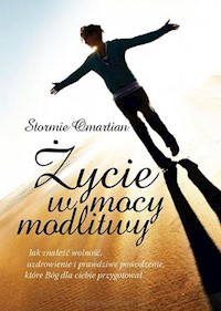 Życie w mocy modlitwy - Stormie Omartian - książka