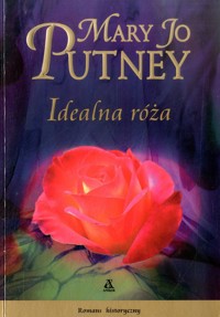 Idealna róża - Mary Jo Putney - ebook