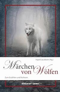 Märchen von Wölfen -  - ebook