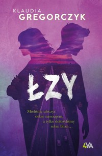 Łzy - Gregorczyk Klaudia - ebook + książka