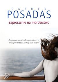 Zaproszenie na morderstwo - Carmen Posadas - książka