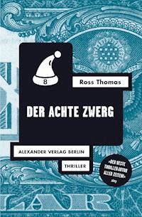 Der achte Zwerg - Ross Thomas - ebook