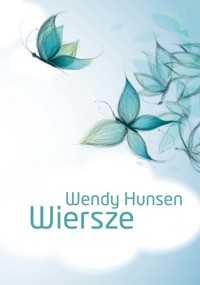 Wiersze - Hunsen Wendy - książka