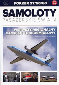 Samoloty pasażerskie świata 19 Fokker 27/50/60 -  - książka