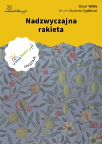 Nadzwyczajna rakieta - wilde oscar - ebook