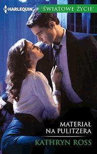 Materiał na Pulitzera - Kathryn Ross - ebook