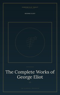 The Complete Works of George Eliot - George Eliot - ebook
