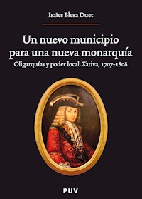 Un nuevo municipio para una nueva monarquía. - Isaïes Blesa Duet - ebook