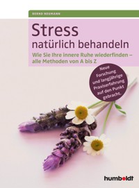 Stress natürlich behandeln - Bernd Neumann - ebook