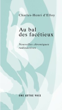 Au bal des facétieux - Charles-Henri d'Elloy - ebook