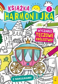 Książka harmonijka 2 Wyczaruj tęczowe królestwo - Berlik Natalia - książka