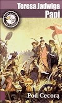 Pod Cecorą - sample - Teresa Jadwiga Papi - darmowy ebook