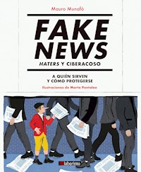 Fake News. Haters y ciberacoso - Mauro Munafò - ebook