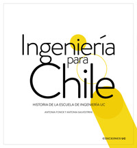 Ingeniería para Chile - Antonia Fonck - ebook