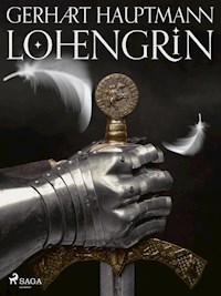 Lohengrin - Gerhart Hauptmann - ebook