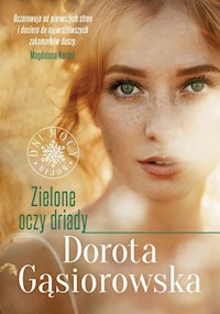 Zielone oczy driady - Dorota Gąsiorowska - książka