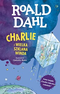 Charlie i Wielka Szklana Winda - Dahl Roald - książka