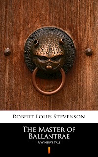 The Master of Ballantrae. A Winter’s Tale - Robert Louis Stevenson - ebook