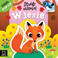 W lesie. Książeczka pop-up. Otwórz okienko! - Anna Podgórska - książka