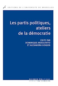 Les partis politiques, ateliers de la démocratie - Dominique Andolfatto - ebook