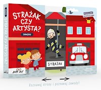Rozsuwanki-niespodzianki Strażak czy artysta? Zawody - Młodnicka Magdalena - książka