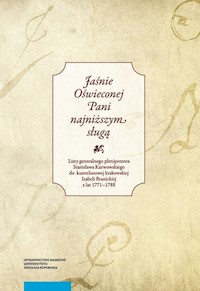 Jaśnie Oświeconej Pani najniższym sługą -  - książka