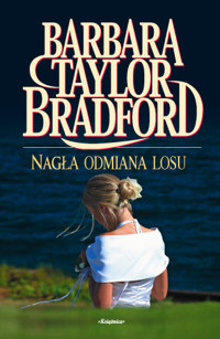 Nagła odmiana losu - Barbara Taylor Bradford - ebook