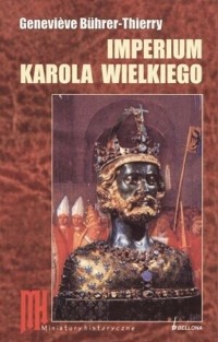 Imperium Karola Wielkiego - Geneviève Bührer-Thierry - ebook