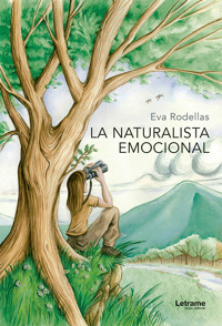 La naturalista emocional - Eva Rodellas - ebook
