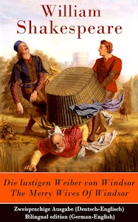 Die lustigen Weiber von Windsor / The Merry Wives Of Windsor - Zweisprachige Ausgabe (Deutsch-Englisch) / Bilingual edition (German-English) - William Shakespeare - ebook