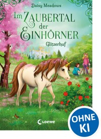 Im Zaubertal der Einhörner (Band 3) - Glitzerhuf - Daisy Meadows - ebook