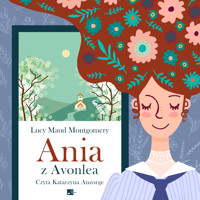 Ania z Avonlea - Lucy Maud Montgomery - audiobook