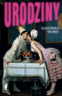 Urodziny - Weronika Murek - ebook + książka