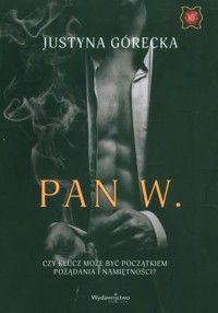 Pan W. - Górecka Justyna - książka