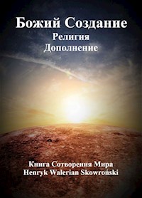 Бoжий Сoздание Дополнение - Henryk Walerian Skowroński - ebook