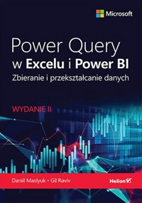 Power Query w Excelu i Power BI. - Maslyuk Daniil, Raviv Gil - książka