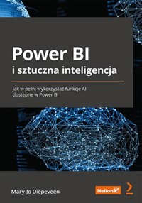 Power BI i sztuczna inteligencja - Diepeveen Mary-Jo - książka