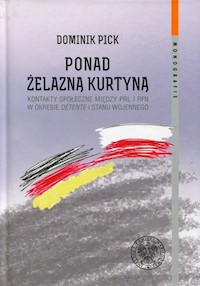 Ponad żelazną kurtyną - Pick Dominik - książka